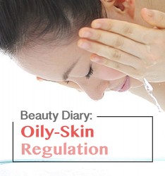 Beauty Diary:  Oily-Skin Regulation